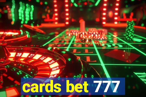 cards bet 777